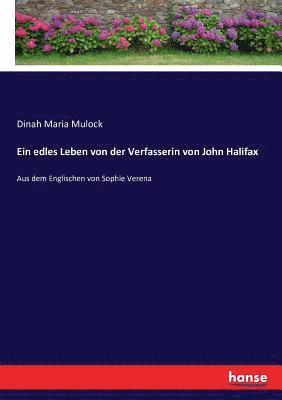 bokomslag edles Leben von der Verfasserin von John Halifax