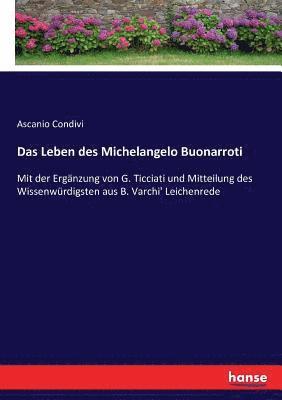 bokomslag Das Leben des Michelangelo Buonarroti