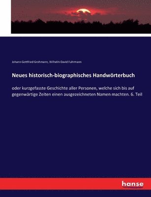 Neues historisch-biographisches Handwrterbuch 1