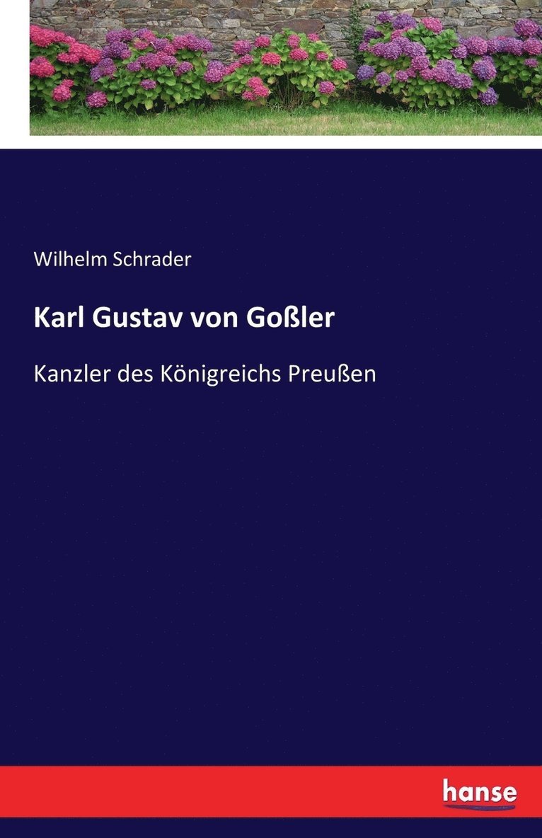 Wilhelm Schrader - Karl Gustav von Goßler, Häftad