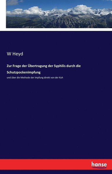 bokomslag Zur Frage der bertragung der Syphilis durch die Schutzpockenimpfung