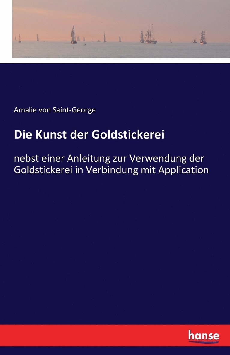 Die Kunst der Goldstickerei 1