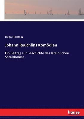 Johann Reuchlins Komdien 1