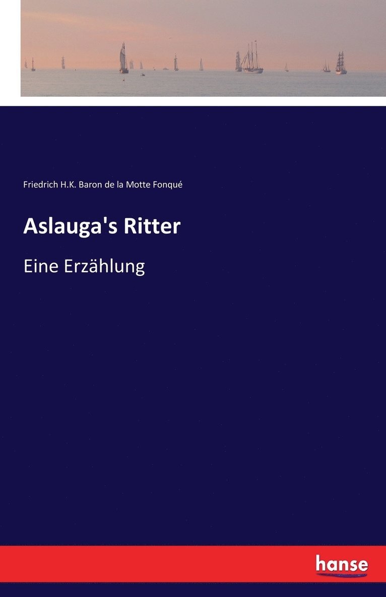 Aslauga's Ritter 1