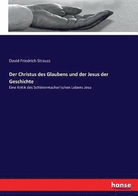 David Friedrich Strauss - Christus des Glaubens und der Jesus der Geschichte, Häftad