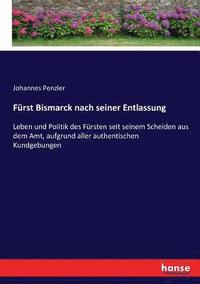 bokomslag Frst Bismarck nach seiner Entlassung