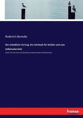 bokomslag Der mundliche Vortrag. Ein Lehrbuch fur Schuler und zum Selbstunterricht