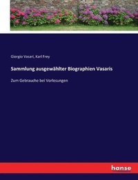 bokomslag Sammlung ausgewhlter Biographien Vasaris