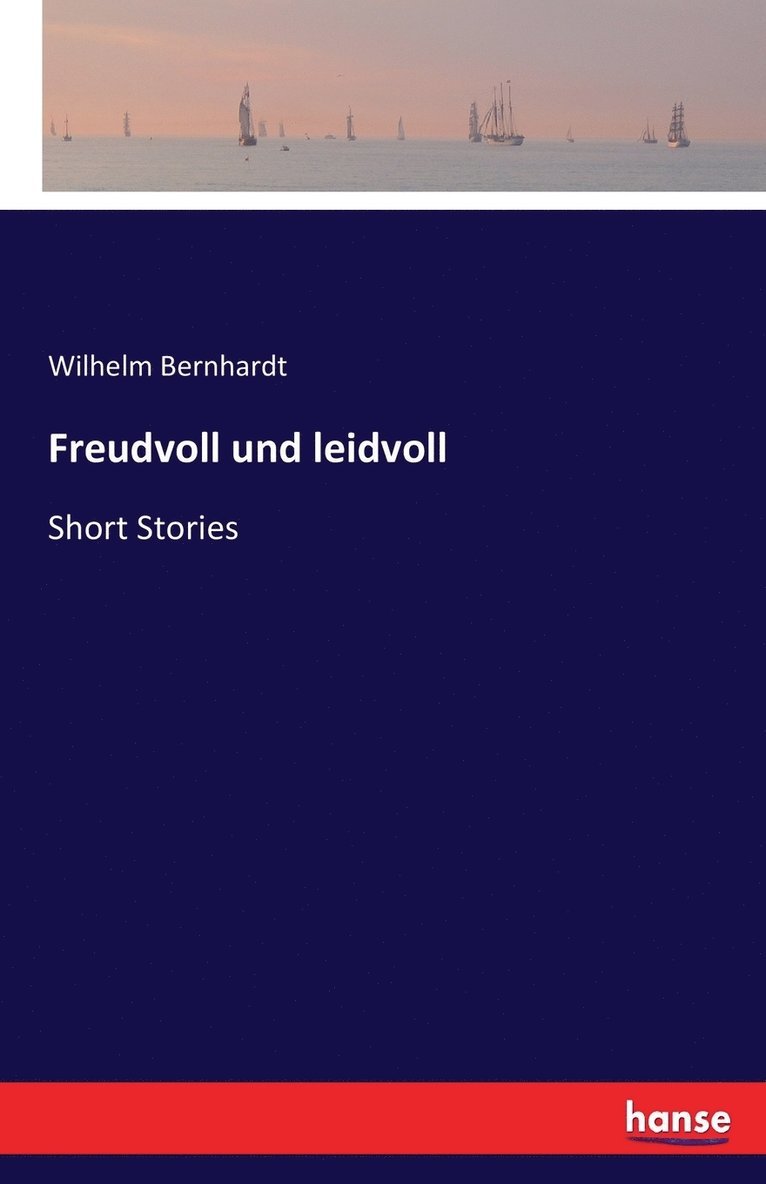 Freudvoll und leidvoll 1