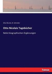 bokomslag Otto Nicolais Tagebcher