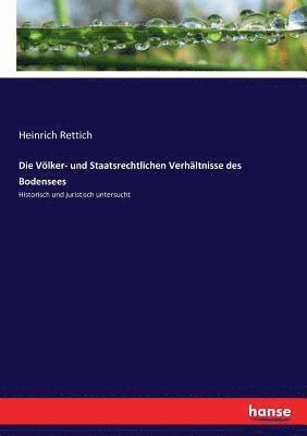 bokomslag Die Vlker- und Staatsrechtlichen Verhltnisse des Bodensees