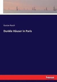 bokomslag Dunkle Hauser in Paris