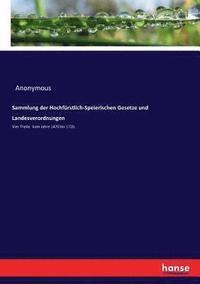 bokomslag Sammlung der Hochfürstlich-Speierischen Gesetze und Landesverordnungen