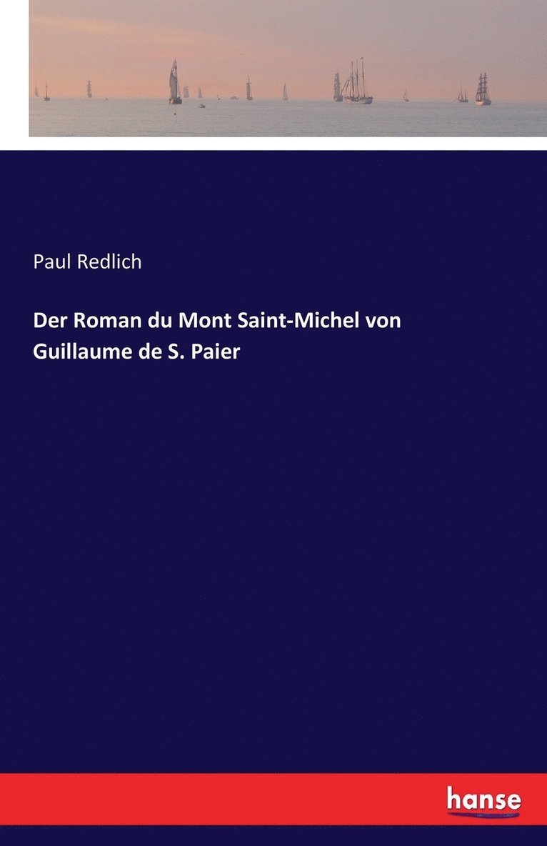 Roman du Mont Saint-Michel von Guillaume de S. Paier