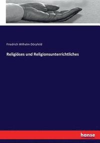 bokomslag Religises und Religionsunterrichtliches