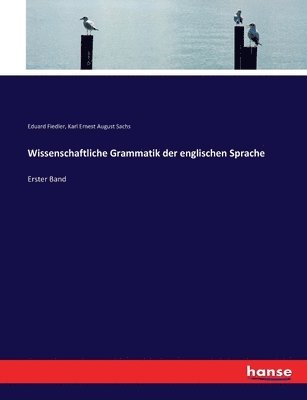 Wissenschaftliche Grammatik der englischen Sprache