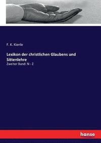 bokomslag Lexikon der christlichen Glaubens und Sittenlehre