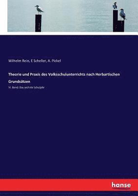 bokomslag Theorie und Praxis des Volksschulunterrichts nach Herbartischen Grundsatzen