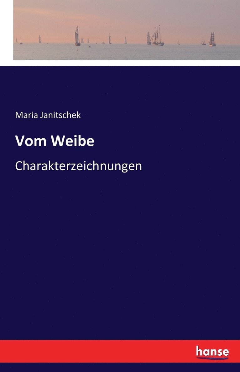 Maria Janitschek - Vom Weibe, Häftad