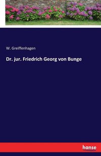 bokomslag Dr. jur. Friedrich Georg von Bunge