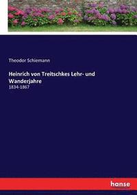 bokomslag Heinrich von Treitschkes Lehr- und Wanderjahre