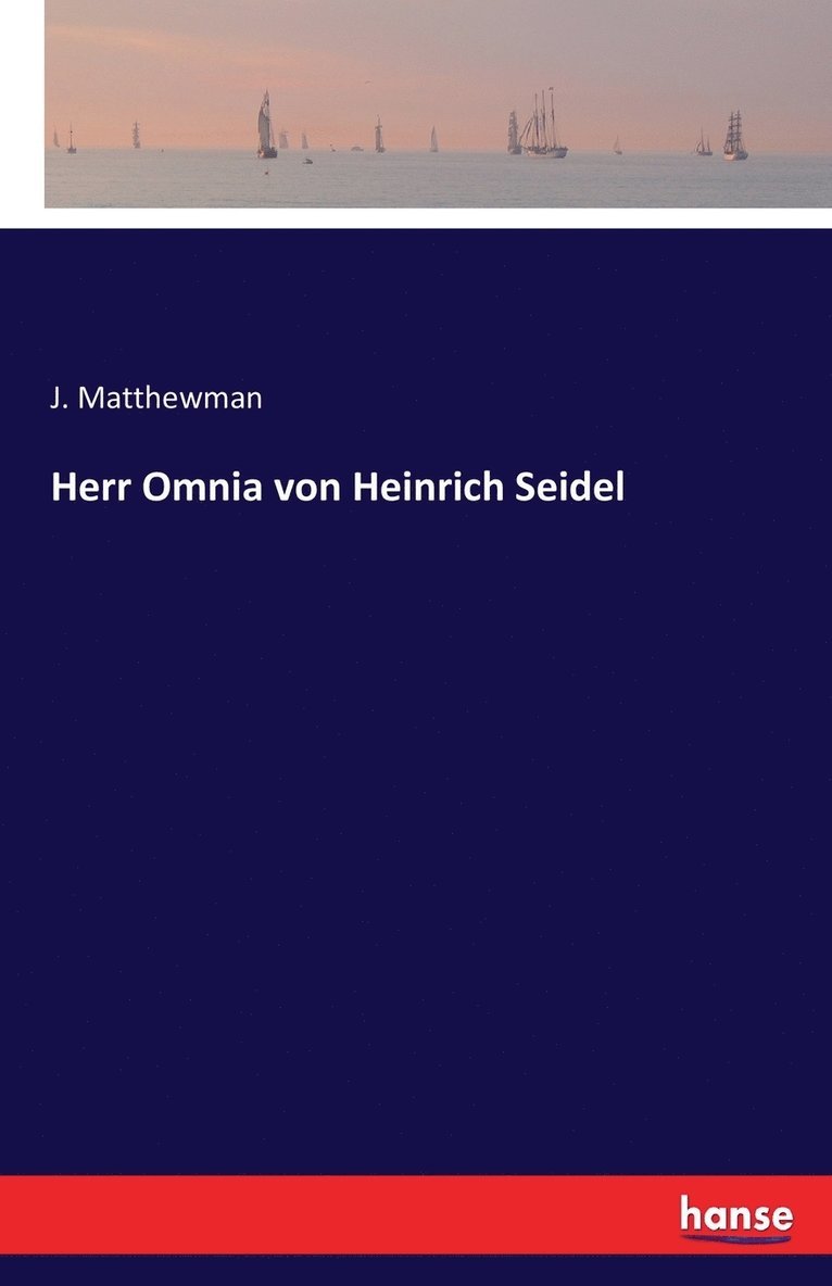 Herr Omnia von Heinrich Seidel 1