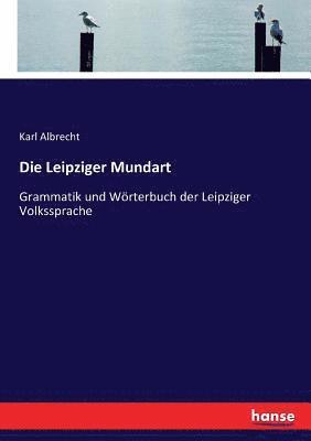 Die Leipziger Mundart 1