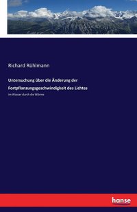 bokomslag Untersuchung über die Änderung der Fortpflanzungsgeschwindigkeit des Lichtes