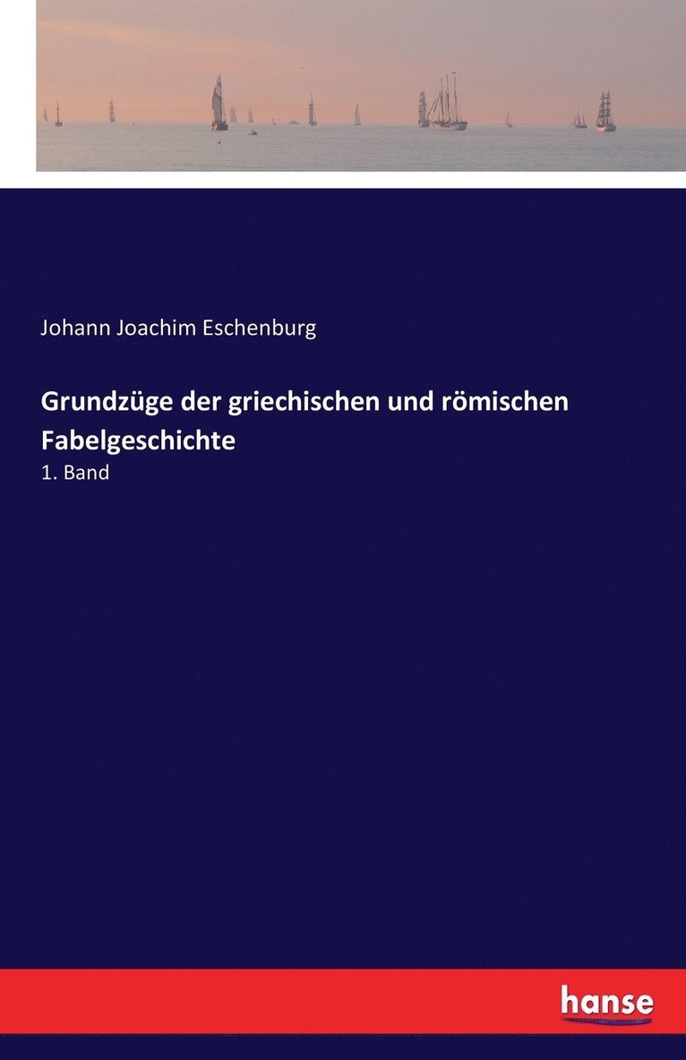 Grundzge der griechischen und rmischen Fabelgeschichte 1