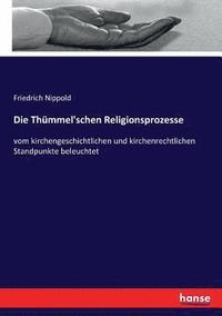bokomslag Die Thmmel'schen Religionsprozesse