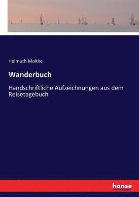Helmuth Moltke - Wanderbuch, Häftad