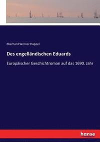 bokomslag Des engellandischen Eduards