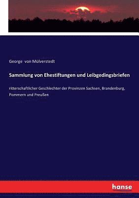 bokomslag Sammlung von Ehestiftungen und Leibgedingsbriefen