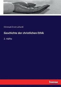 bokomslag Geschichte der christlichen Ethik