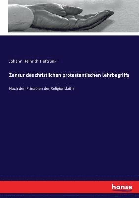 bokomslag Zensur des christlichen protestantischen Lehrbegriffs