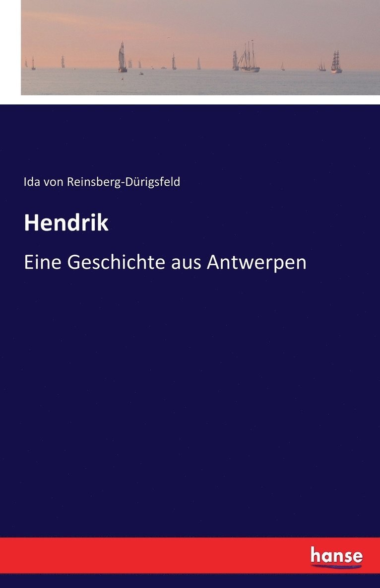 Ida Von Reinsberg-Dürigsfeld, Ida von Reinsberg-Dürigsfeld, Ida von Reinsberg-Dürigsfeld - Hendrik, Häftad