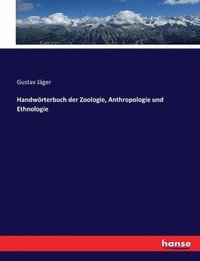 bokomslag Handwrterbuch der Zoologie, Anthropologie und Ethnologie
