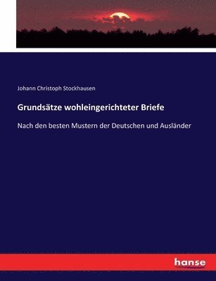 Grundstze wohleingerichteter Briefe 1