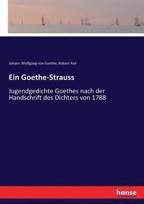 Ein Goethe-Strauss 1