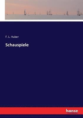 Schauspiele 1