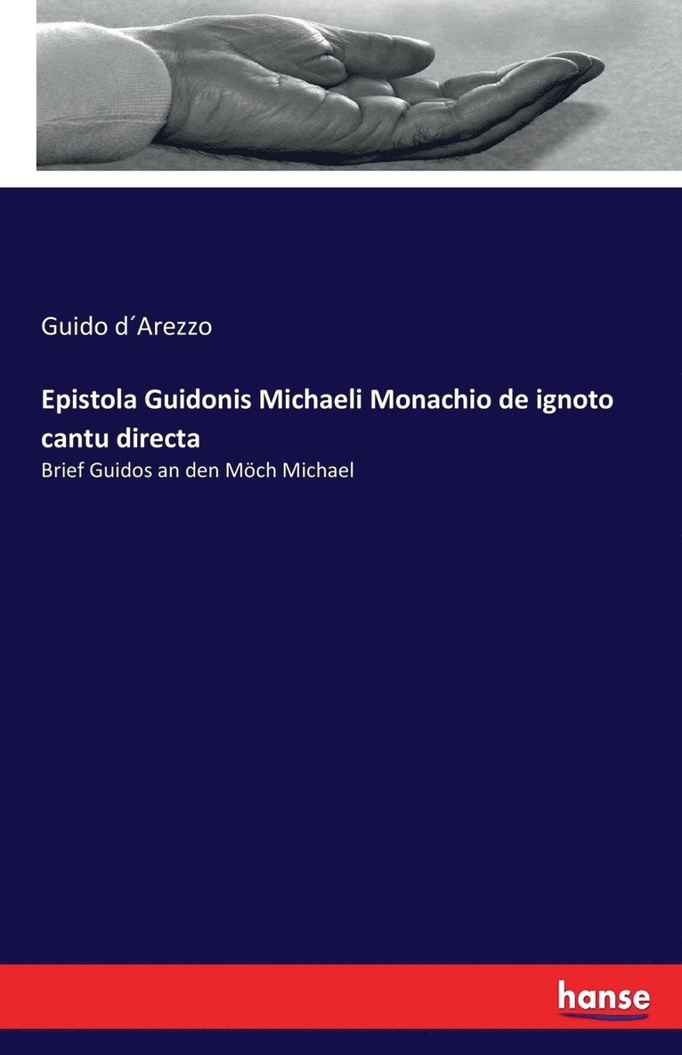 Epistola Guidonis Michaeli Monachio de ignoto cantu directa 1