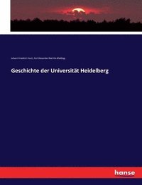 bokomslag Geschichte der Universitt Heidelberg