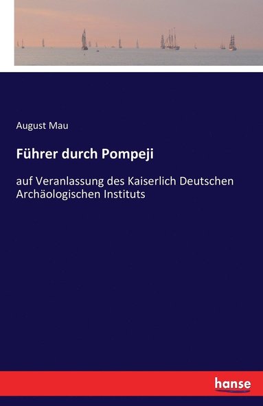 August Mau - Führer durch Pompeji, Häftad