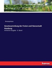bokomslag Gesetzsammlung der Freien und Hansestadt Hamburg