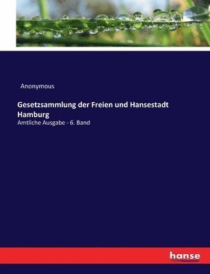 Gesetzsammlung der Freien und Hansestadt Hamburg 1