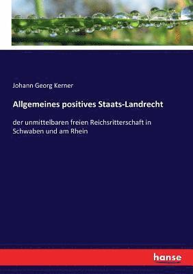 Allgemeines positives Staats-Landrecht 1