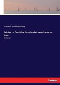 bokomslag Beitrage zur Geschichte deutschen Reichs und deutscher Sitten.