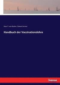 bokomslag Handbuch der Vaccinationslehre