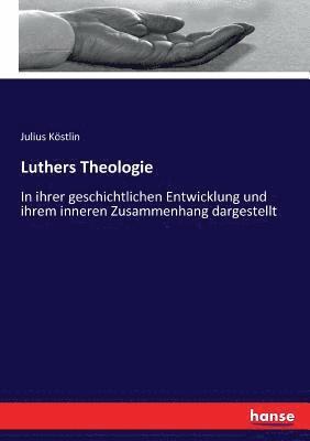 Luthers Theologie 1