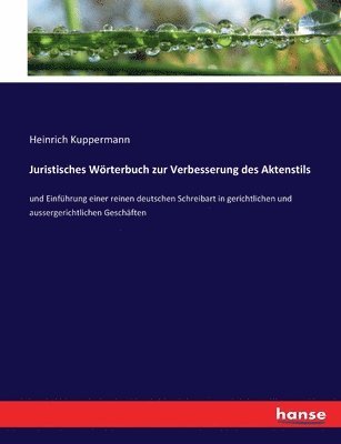bokomslag Juristisches Wörterbuch zur Verbesserung des Aktenstils